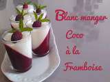 Blanc manger coco à la framboise