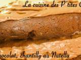 Moelleux au chocolat, chantilly au Nutella