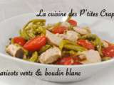 Salade de haricots verts & boudin blanc