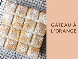 Gâteau à l’Orange ~ Goûter Maison ~