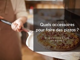 5 accessoires indispensables pour faire des pizzas