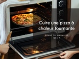 Pourquoi il ne faut pas cuire une pizza à chaleur tournante