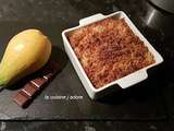 Crumble de poire au chocolat ( recette de l atelier des chefs)