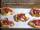 Douze Farines : Manuel de pâtisserie aux céréales complètes