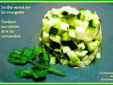 Tartare de courgette