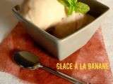 ☼ Glace à la banane ☼