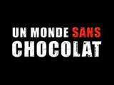 Monde sans chocolat { concours inside }