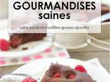 30 gourmandises saines, sans sucre ni matière grasse ajoutés