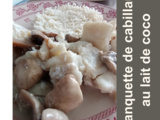 Blanquette de cabillaud au lait de coco (Expert Cuisine Elsay) - La Machine à Explorer