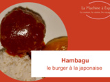 Hambagu : Le hamburger Japonnais - La Machine à Explorer