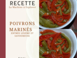 Poivrons marinés - La Machine à Explorer