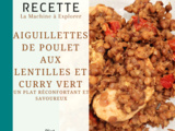 Poulet aux lentilles et curry vert - La Machine à Explorer