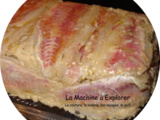 Terrine de pommes de terre aux rougets - La Machine à Explorer