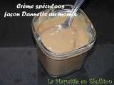 Crème spéculoos façon Dannette au momix