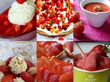 Fraises, des recettes, des recettes et encore des recettes