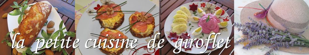 Recettes de la  petite cuisine  de  giroflet 