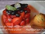 Duo de Fraises, Olives Noires Confites, saveurs Basilic et Huile d'Olive, accompagné de sa Madeleine aux Olives