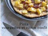 Pizza courgettes et citron confit