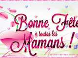 Bonne fête à toutes les Mamans