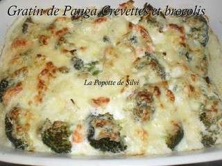 Gratin de Panga ,Crevettes et brocolis