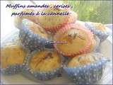 ✿ Muffins aux amandes , cerises , parfumés à la cannelle ✿