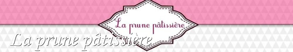 Recettes de La prune pâtissière