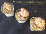 Mousse mangue banane et son cookie coco et chocolat blanc