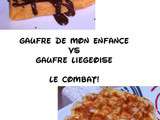 Gaufres de mon enfance vs Gaufres liégeoises le Combat