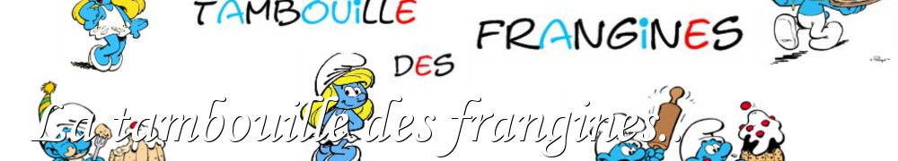 Recettes de La tambouille des frangines..