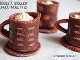 Tasses à croquer choco-noisettes