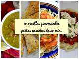 10 recettes gourmandes prêtes en moins de 30 minutes