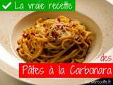 Vraie recette des pâtes à la carbonara