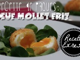 Express pour pâques: l'oeuf mollet frit