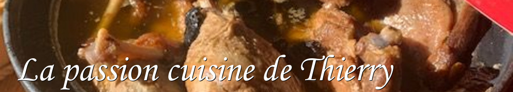 Recettes de La passion cuisine de Thierry