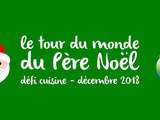 Défi cuisine sur le thème de Noël autour du monde