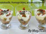 Verrine ratatouille, fromage blanc et tomate séchée