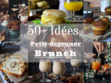 Idées petit déjeuner et brunch (recette sucrée ou salée)