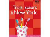 Coin lecture: Trois soeurs à New York de Melissa Senate