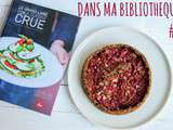 Dans ma bibliothèque #4 : Le grand livre de la cuisine crue, tarte à l’oignon et concours