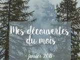 Découvertes du mois – janvier 2018