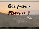 Que faire à Florence (Italie)