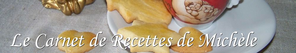 Recettes de Le Carnet de Recettes de Michèle