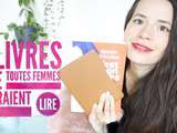 3 livres que toutes les femmes devraient lire