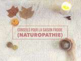 🎥💗 Conseils & Naturopathie pour la saison froide