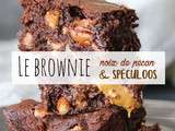 Brownie noix de pécan speculoos