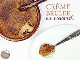 Crème brûlée au caramel