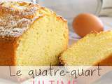 Quatre-quart, la recette ultime