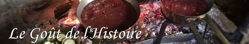 Recettes de Le Goût de l'Histoire