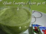 Velouté de courgettes à la vache qui rit