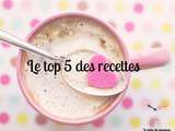 Top 5 des recettes sur le blog